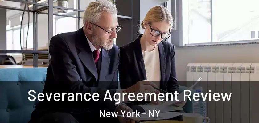 Severance Agreement Review New York - NY
