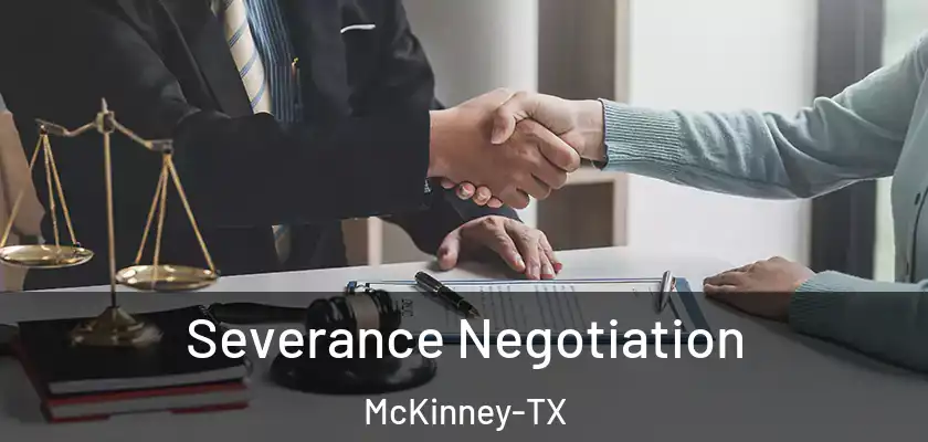  Severance Negotiation McKinney-TX